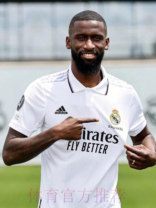 皇马愿满足吕迪格20万镑周薪要求 现是最大热门